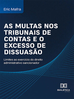 cover image of As multas nos Tribunais de Contas e o excesso de dissuasão